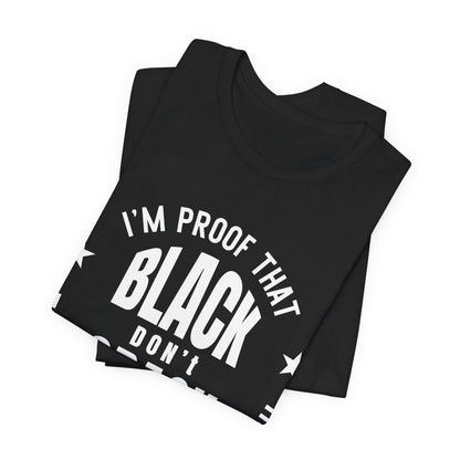 Black Don't Crack: Melanin Pride Unisex Tee