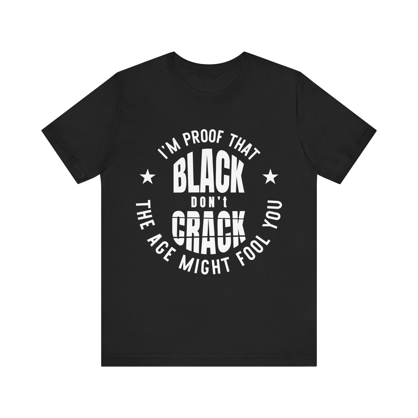 Black Don't Crack: Melanin Pride Unisex Tee