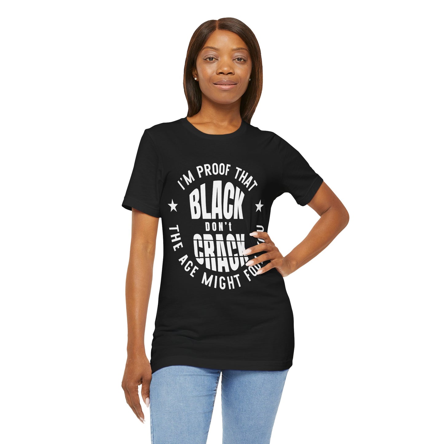 Black Don't Crack: Melanin Pride Unisex Tee