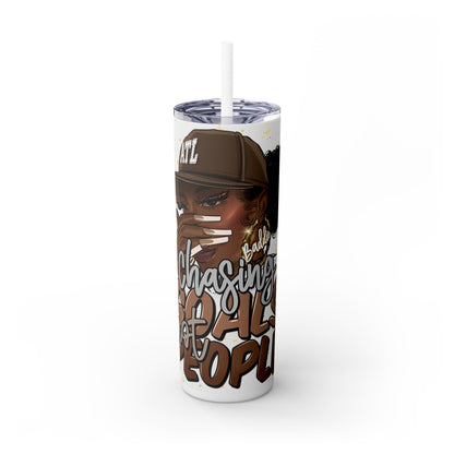 Chasing Goals Not People 20oz Tumbler - Empowering Black Woman Design