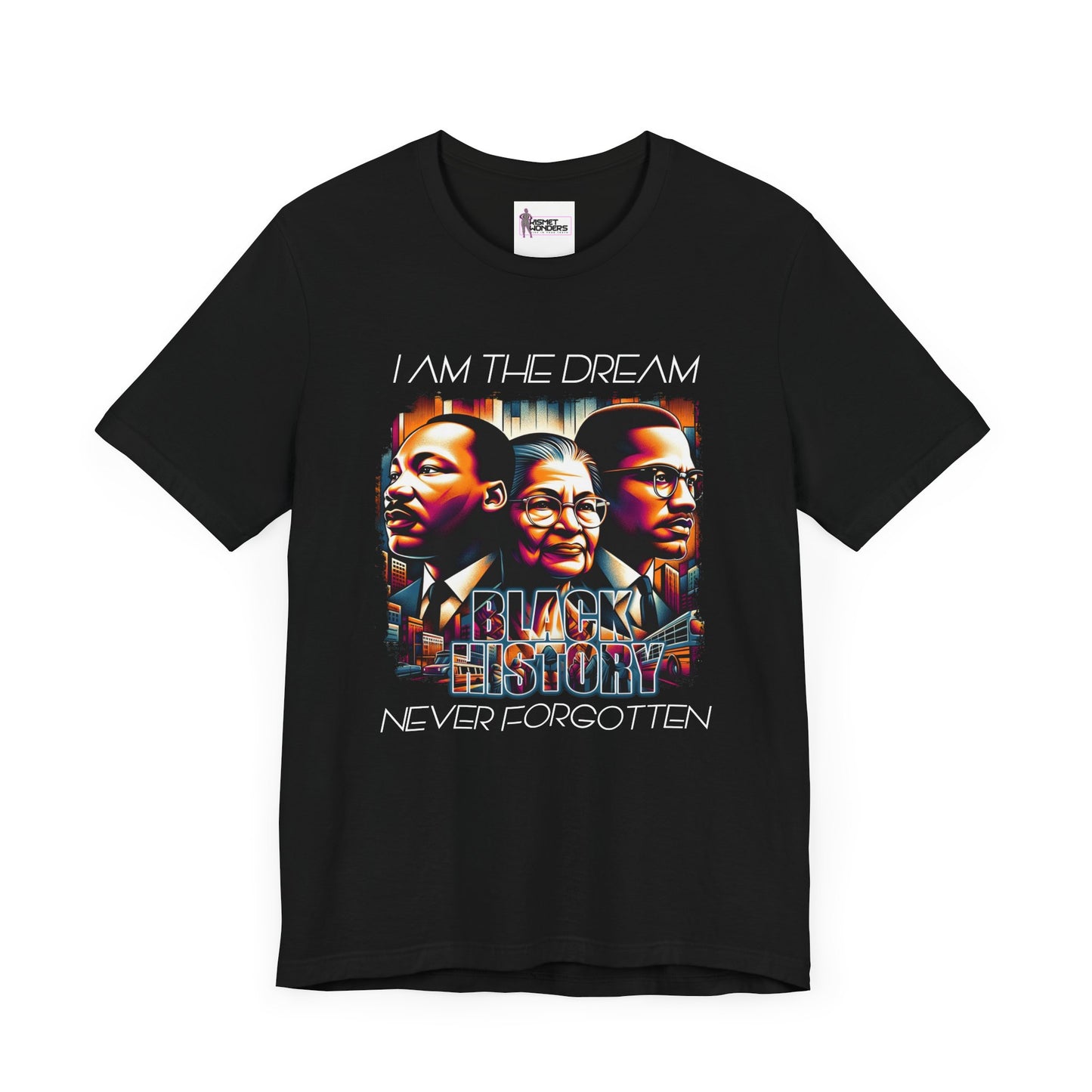 Celebrating Black History: 'I Am The Dream' T-Shirt with Icons MLK, Rosa Parks, & Malcolm X | Black Pride Tee