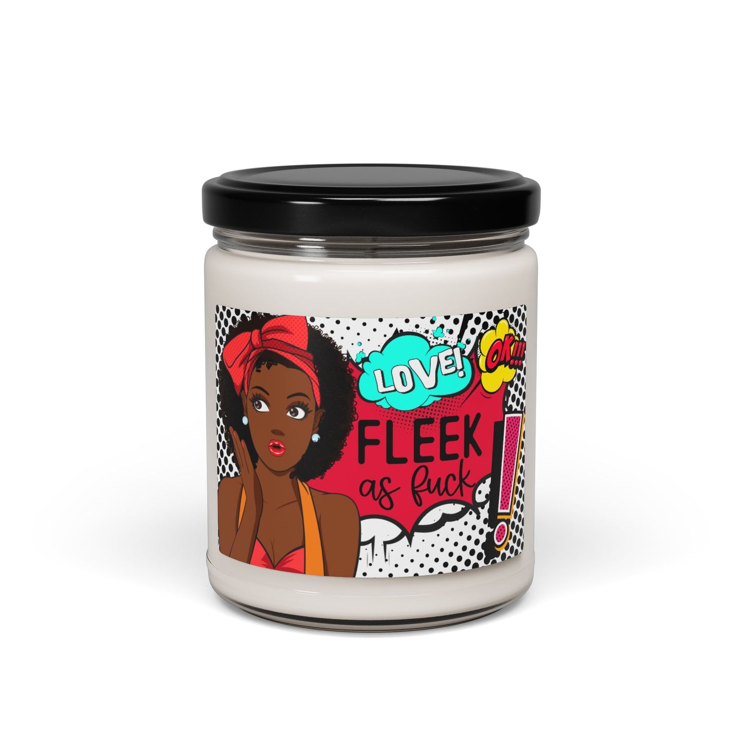 FLEEK as Fuck Scented Soy Candle - 9oz | Bold & Vibrant Decor