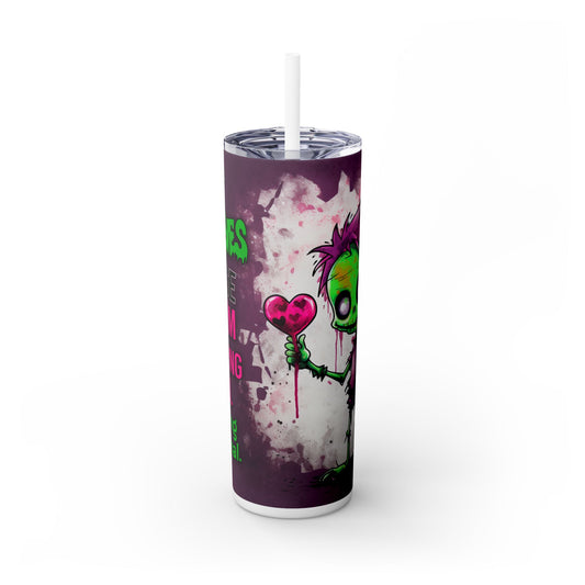 Halloween Zombie Skinny Tumbler - If Zombies Chase Us Drinkware