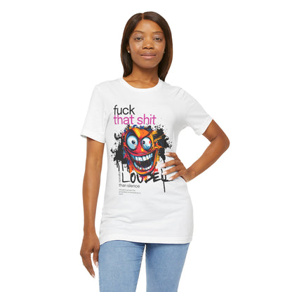 Express Your Frustration with This 'Fuck That Shit' Emotive Tee - Unisex