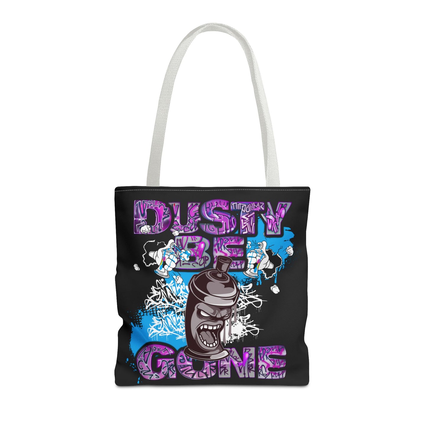 Eclectic Graffiti Style Tote - Fun Dusty Be Gone Message