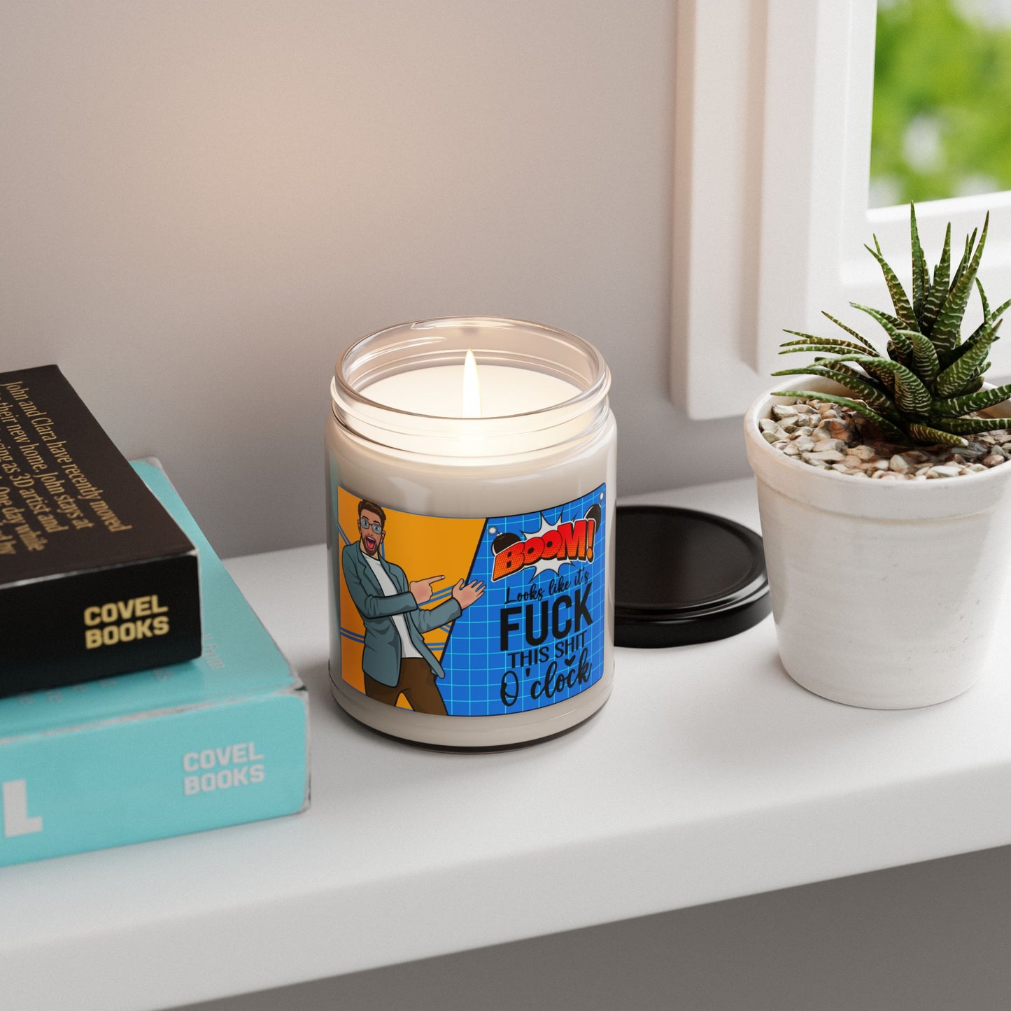 Funny Scented Soy Candle - "Looks Like It's Fuck This Shit O'Clock" - 9oz