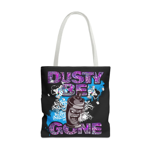 Eclectic Graffiti Style Tote - Fun Dusty Be Gone Message