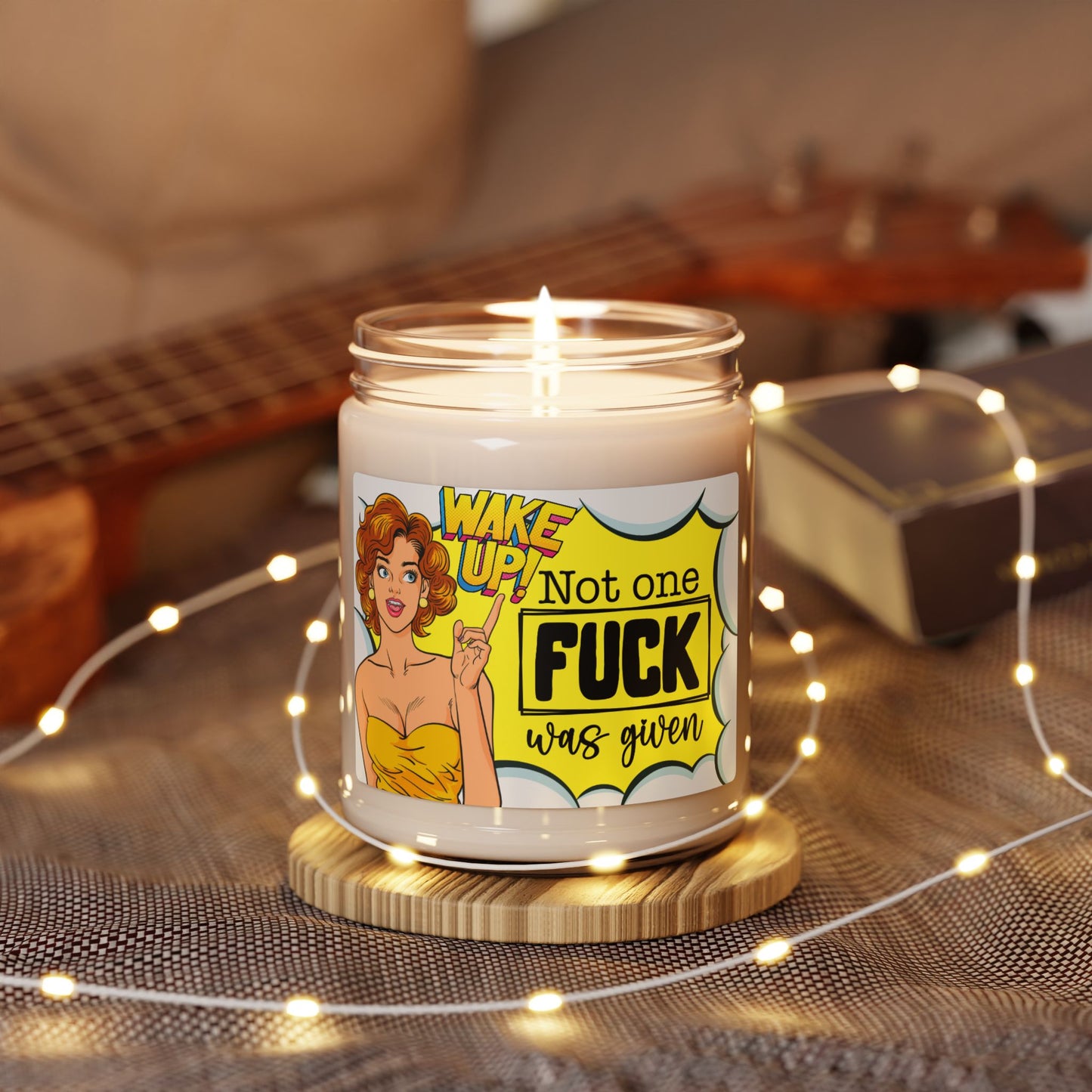 Wake Up! Scented Soy Candle - Not One F*ck Was Given - 9oz