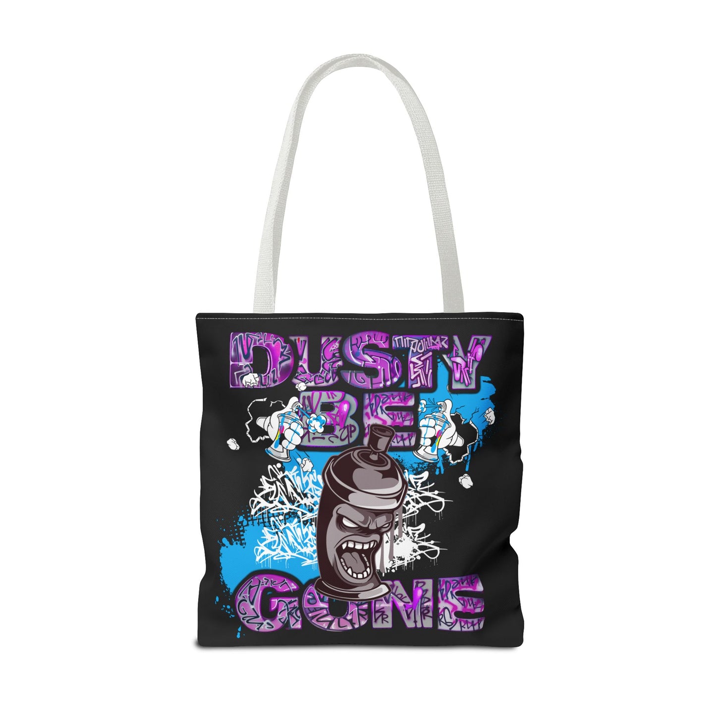 Eclectic Graffiti Style Tote - Fun Dusty Be Gone Message