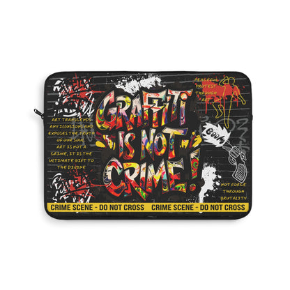 Graffiti Is Not Crime Laptop Sleeve | Art as Peaceful Protest Protective Case - KismetWonders